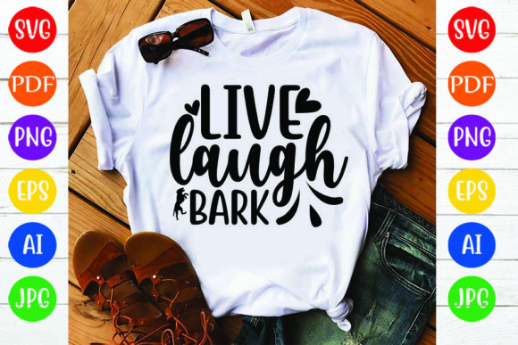 Live, Laugh, Bark