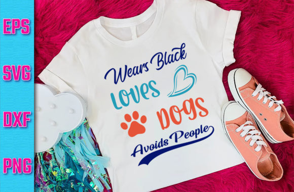 Wears Black Loves Dogs Avoids People