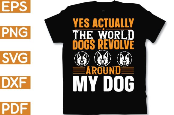 World Dogs Revolve Around My Dog